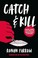 Cover of: Catch & kill