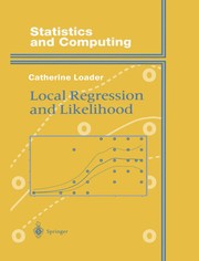 Cover of: Local regression and likelihood by Catherine Loader, Clive Loader