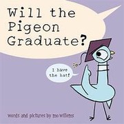 Cover of: Will the pigeon graduate? by Mo Willems
