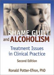 Cover of: Shame, Guilt, and Alcoholism by Ronald T. Potter-Efron