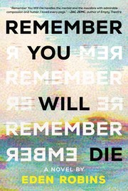 Cover of: Remember You Will Die: A Novel