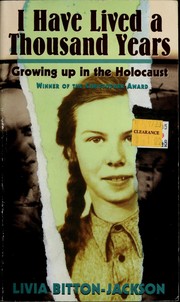 Cover of: I have lived a thousand years: growing up in the Holocaust