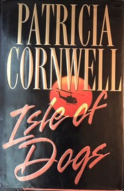 Cover of: Isle of dogs by Patricia Cornwell, Patricia Cornwell
