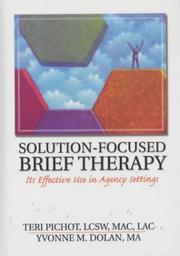 Cover of: Solution-Focused Brief Therapy: Its Effective Use in Agency Settings (Haworth Marriage and the Family) (Haworth Marriage and the Family)