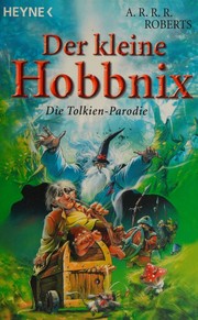 Cover of: Der kleine Hobbnix oder: Jetzt wird abgesahnt: Die Tolkien-Parodie