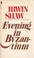 Cover of: Evening in Byzantium