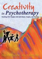 Cover of: Creativity in Psychotherapy by David K Carson, David K. Carson, Kent W. Becker, David K. Carson, Kent W. Becker