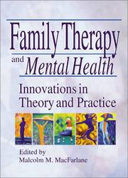 Cover of: Family Therapy and Mental Health: Innovations in Theory and Practice (Haworth Marriage and the Family) (Haworth Marriage and the Family)