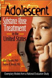 Cover of: Adolescent Substance Abuse Treatment in the United States: Exemplary Models from a National Evaluation Study