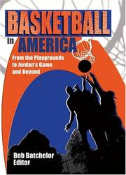 Cover of: Basketball In America: From The Playgrounds To Jordan's Game And Beyond