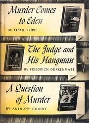 Cover of: Murder comes to Eden; The judge and his hangman; A question of murder