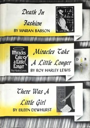 Cover of: Death in Fashion; Miracles Take a Little Longer; There Was a Little Girl