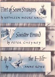 Cover of: Port of seven strangers; Sinister Errand; Up to the hilt