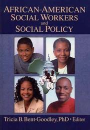 African-American Social Workers and Social Policy by Tricia B. Bent-Goodley