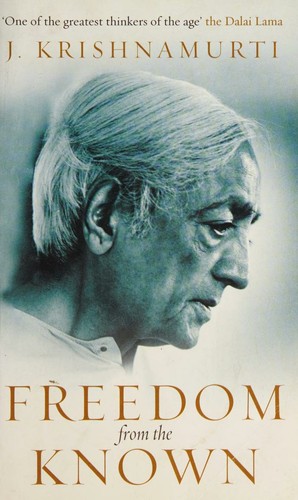 Freedom from the Known