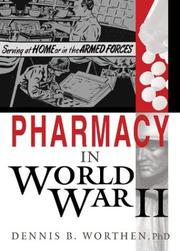 Cover of: Pharmacy in World War II (Pharmaceutical Heritage.) (Pharmaceutical Heritage.)