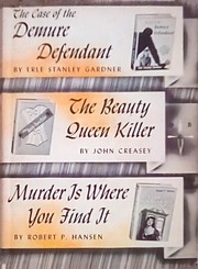 Cover of: The case of the demure defendant; The beauty queen killer; Murder is where you find it