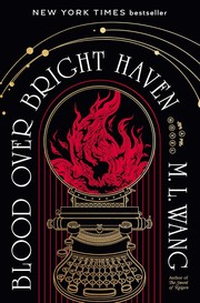Cover of: Blood over Bright Haven by M. L. Wang, M. L. Wang