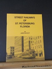 Cover of: Street railways of St. Petersburg, Florida