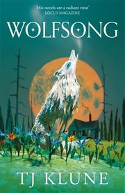 Cover of: Wolfsong by TJ Klune, TJ Klune