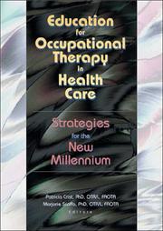 Cover of: Education for Occupational Therapy in Health Care: Strategies for the New Millennium