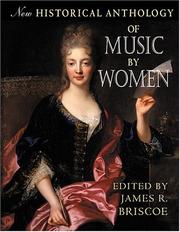Cover of: New Historical Anthology of Music by Women by James R. Briscoe