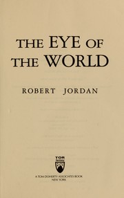 Cover of: The Eye of the World by Robert Jordan, Robert Jordan