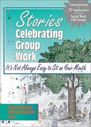 Cover of: Stories Celebrating Group Work: It's Not Always Easy to Sit on Your Mouth