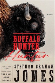 Cover of: The Buffalo Hunter Hunter by Stephen Graham Jones, Stephen Graham Jones
