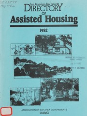 Cover of: San Francisco Bay Area directory of assisted housing, 1982