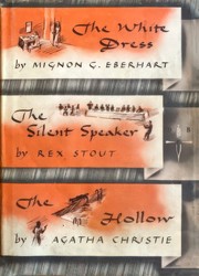 Cover of: The White Dress; the Silent Speaker; the Hollow