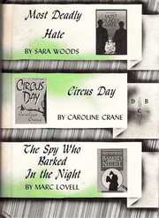 Cover of: Most Deadly Hate; Circus Day; The Spy Who Barked in The Night