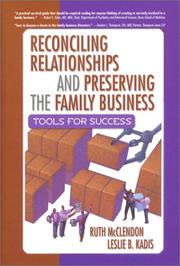 Cover of: Reconciling Relationships and Preserving the Family Business: Tools for Success