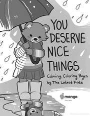Cover of: You Deserve Nice Things: Calming Coloring Pages by The Latest Kate