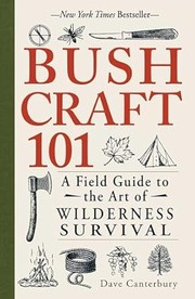 Bushcraft 101 by Dave Canterbury
