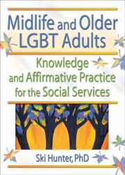 Cover of: Midlife and Older LGBT Adults: Knowledge and Affirmative Practice for the Social Services