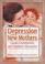 Cover of: Depression In New Mothers
