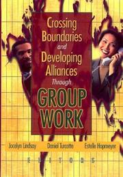 Cover of: Crossing Boundaries and Developing Alliances Through Group Work | 