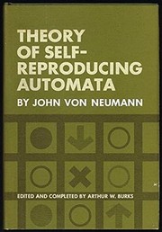 Cover of: Theory of self-reproducing automata.