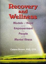 Cover of: Recovery and Wellness by Catana Brown