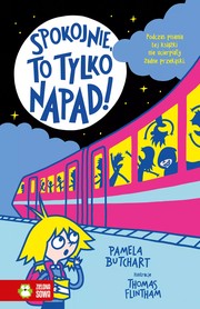 Cover of: Spokojnie, to tylko napad!