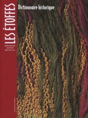 Cover of: Les étoffes : dictionnaire historique