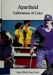 Cover of: Apartheid: calibrations of color.