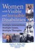 Cover of: Women With Visible and Invisible Disabilities by 