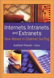 Cover of: Internets, Intranets, and Extranets by Audhesh Paswan, Audhesh Paswan