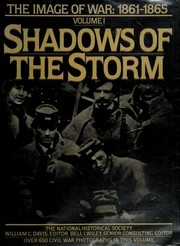 Cover of: The Image of the War, 1861-1865: Volume I: Shadows of the Storm