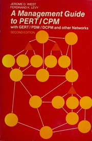 Cover of: A management guide to PERT/CPM by Jerome D. Wiest, J.D. Wiest, F.K. Levy, Jerome D. Wiest