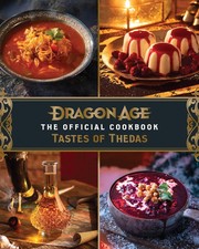 Cover of: Dragon Age : the Official Cookbook: Taste of Thedas