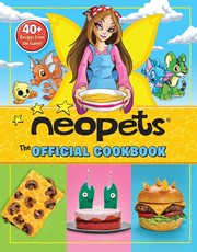 Cover of: Neopets : the Official Cookbook by Amazing15, Rebecca Woods, Erinn Pascal, Amazing15, Rebecca Woods, Erinn Pascal