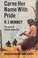 Cover of: Carve her name with pride